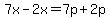 7x-2x=7p%2B2p