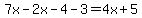 7x-2x-4-3+=+4x%2B5