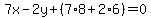 7x-2y%2B%287%2A8%2B2%2A6%29=0