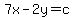 7x-2y=c