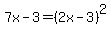 7x-3=%282x-3%29%5E2