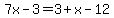 7x-3=3%2Bx-12