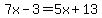 7x-3=5x%2B13