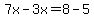 7x-3x=8-5