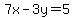 7x-3y=5