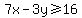7x-3y%3E=16