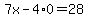 7x-4%2A0=28+