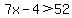 7x-4%3E52