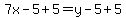 7x-5%2B5=y-5%2B5
