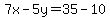 7x-5y=35-10