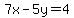 7x-5y=4