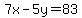 7x-5y=83