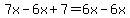 7x-6x%2B7=6x-6x