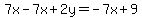 7x-7x%2B2y+=+-7x%2B9