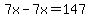 7x-7x=147
