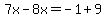 7x-8x=-1%2B9