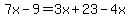 7x-9=3x%2B23-4x