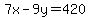 7x-9y=420
