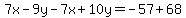 7x-9y-7x%2B10y=-57%2B68