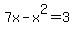 7x-x%5E2=3