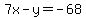 7x-y=-68
