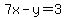 7x-y=3