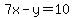 7x-y+=+10