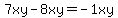7xy-8xy=-1xy