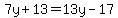 7y%2B13=13y-17