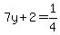 7y%2B2=1%2F4
