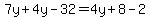 7y%2B4y-32=4y%2B8-2