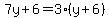 7y%2B6=3%28y%2B6%29