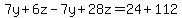7y%2B6z-7y%2B28z=24%2B112