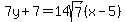7y%2B7=14sqrt%287%29%28x-5%29