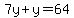 7y%2By=64