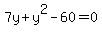 7y%2By%5E2-60=0