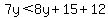 7y%3C8y%2B15%2B12