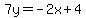 7y=-2x%2B4