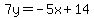 7y=-5x%2B14