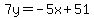 7y=-5x%2B51