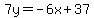 7y=-6x%2B37