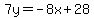 7y=-8x%2B28