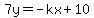 7y=-kx%2B10