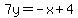 7y=-x%2B4