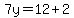 7y=12%2B2