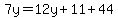 7y=12y%2B11%2B44