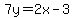7y=2x-3