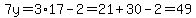 7y=3%2A17-2=21%2B30-2=49