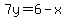 7y=6-x