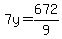 7y=672%2F9